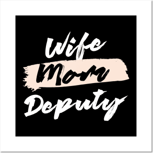 Cute Wife Mom Deputy Gift Idea Posters and Art